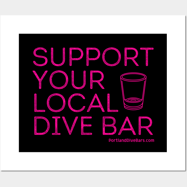 Support Your Local Dive Bar Magenta Letters Wall Art by Support Your Local Dive Bar